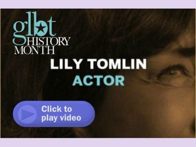 Lily Tomlin | LGBTHistoryMonth.com