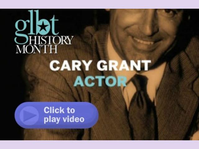 Cary Grant  LGBTHistoryMonth.com