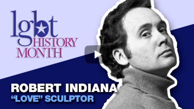 Robert Indiana | LGBTHistoryMonth.com