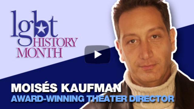 Moisés Kaufman | LGBTHistoryMonth.com